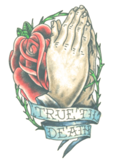 Praying Hands with Rose / True Till Death
